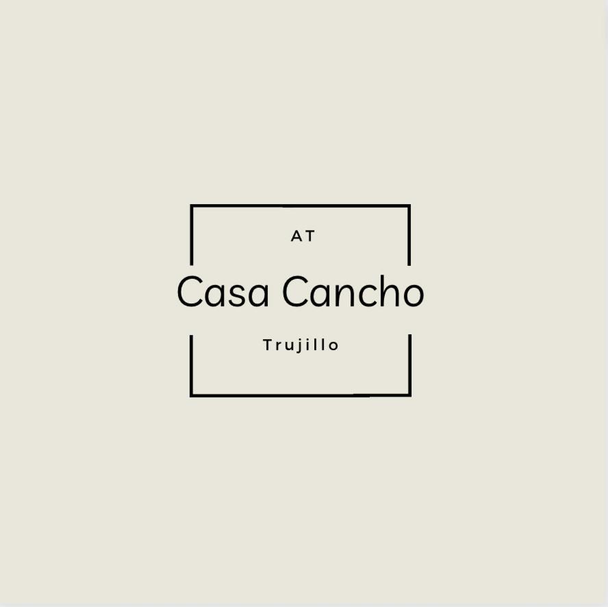 Casa Cancho 2 - La Guarnicioneria Trujillo Exterior photo